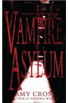 Vampire Asylum / The Vampires of Tor Cliff Asylum