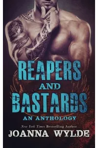 Reapers and Bastards