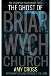 The Ghost of Briarwych Church