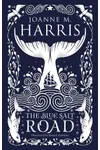 The Blue Salt Road (As: Joanne M. Harris)