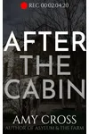 After the Cabin