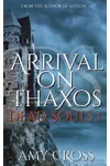 Arrival on Thaxos