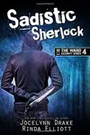 Sadistic Sherlock
