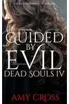 Guided by Evil