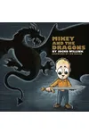Mikey and the Dragons