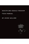 Discipline Equals Freedom