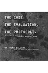 The Code. the Evaluation. the Protocols: Striving to Become an Eminently Qualified Human