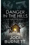 Danger In The Hills
