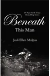 Beneath this Man