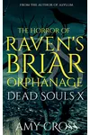 The Horror of Raven's Briar Orphanage
