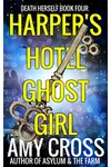 Harper's Hotel Ghost Girl
