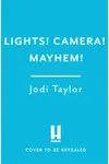 Lights! Camera! Mayhem!