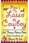 How to Lasso a Cowboy