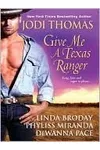 Give Me A Texas Ranger