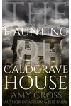 The Haunting of Caldgrave House