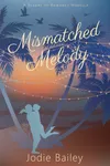 Mismatched Melody
