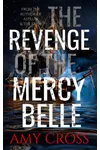 The Revenge of the Mercy Belle