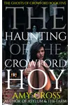 The Haunting of the Crowford Hoy