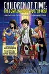 Children of Time: The Companions of Doctor Who