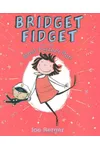 Bridget Fidget and The Most Perfect Pet