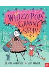Whizz! Pop! Granny, Stop!