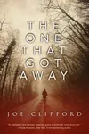 The One That Got Away