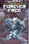 The Forever War: Forever Free #1