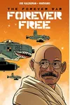 The Forever War: Forever Free #3