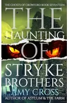 The Haunting of Stryke Brothers