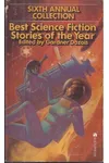 Best Science Fiction Stories of the Year: Sixth Annual Collection