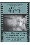 Bobby Conroy Comes Back from the Dead