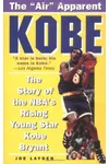 Kobe: The Story of the NBA's Rising Young Star Kobe Bryant