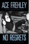 No Regrets: A Rock 'n' Roll Memoir
