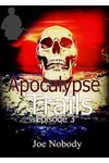 Apocalypse Trails: Episode 3