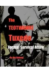 The Teotwawki Tuxedo: Formal Survival Attire