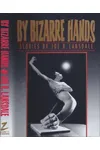 By Bizarre Hands