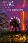 The Good, the Bad and the Indifferent