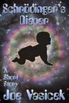 Schrödinger's Diaper