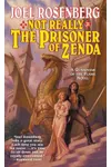 Not Really The Prisoner of Zenda