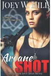 Arcane Shot / Something About Witches