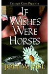 If Wishes Were Horses