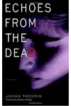 Echoes from the Dead