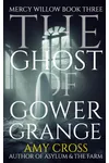 The Ghost of Gower Grange