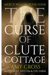 The Curse of Clute Cottage