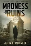 Madness in the Ruins / Ruins of War