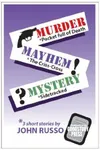Murder, Mayhem, Mystery