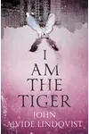 I Am the Tiger