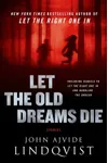 Let the Old Dreams Die