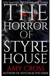 The Horror of Styre House