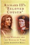 Richard III's 'Beloved Cousyn'